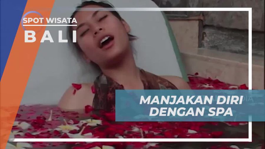 Memanjakan Diri dengan Spa di Bali