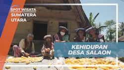 Mengamati Kehidupan Tradisional di Desa Salaon Sumatera Utara