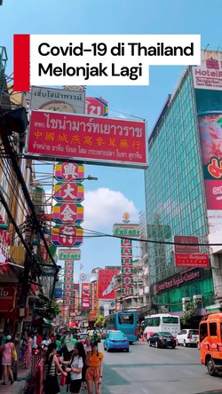 Video: Kasus Covid-19 Naik Lagi! Thailand Catat Ada 23 Ribu Kasus Baru