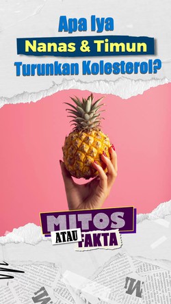 Mitos Fakta: Makan Nanas dan Timun Bantu Turunkan Kolesterol saat Idul Adha