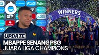 Video: PSG Juara Liga Champions, Mbappe Ikut Senang