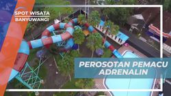Mencoba Perosotan Pemacu Adrenalin di Water Park Banyuwangi