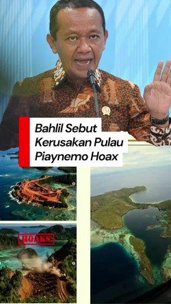 Video Bahlil Ungkap Foto Viral Kerusakan Pulau Piaynemo Raja Ampat Hoax