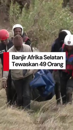 Video: 49 Orang Tewas Akibat Banjir di Afrika Selatan