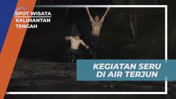 Melakukan Aktivitas Seru di Air Terjun Jantur Doyam, Kalimantan Tengah