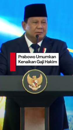 Video: Prabowo Umumkan Kenaikan Gaji Hakim hingga 280 Persen