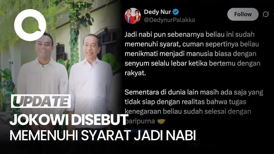 Video: Heboh Kader PSI Dedy Nur Sebut Jokowi Memenuhi Syarat Jadi Nabi