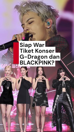 Video: Hari Terakhir War Tiket Konser BLACKPINK dan G-Dragon!