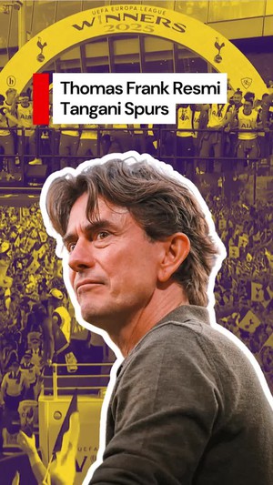 Video: Tottenham Hotspur Resmi Tunjuk Thomas Frank Jadi Pelatih Baru