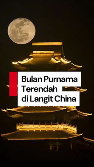 Video: Momen Bulan Purnama Mencapai Titik Terendah di Langit China