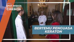 Bertemu dan Berbincang dengan Penguasa Keraton Cirebon