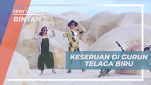 Menari Ceria di Gurun dan Telaga Biru Bintan