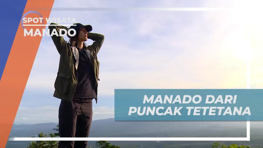 Menikmati Panorama Kota Manado dari Puncak Tetetana