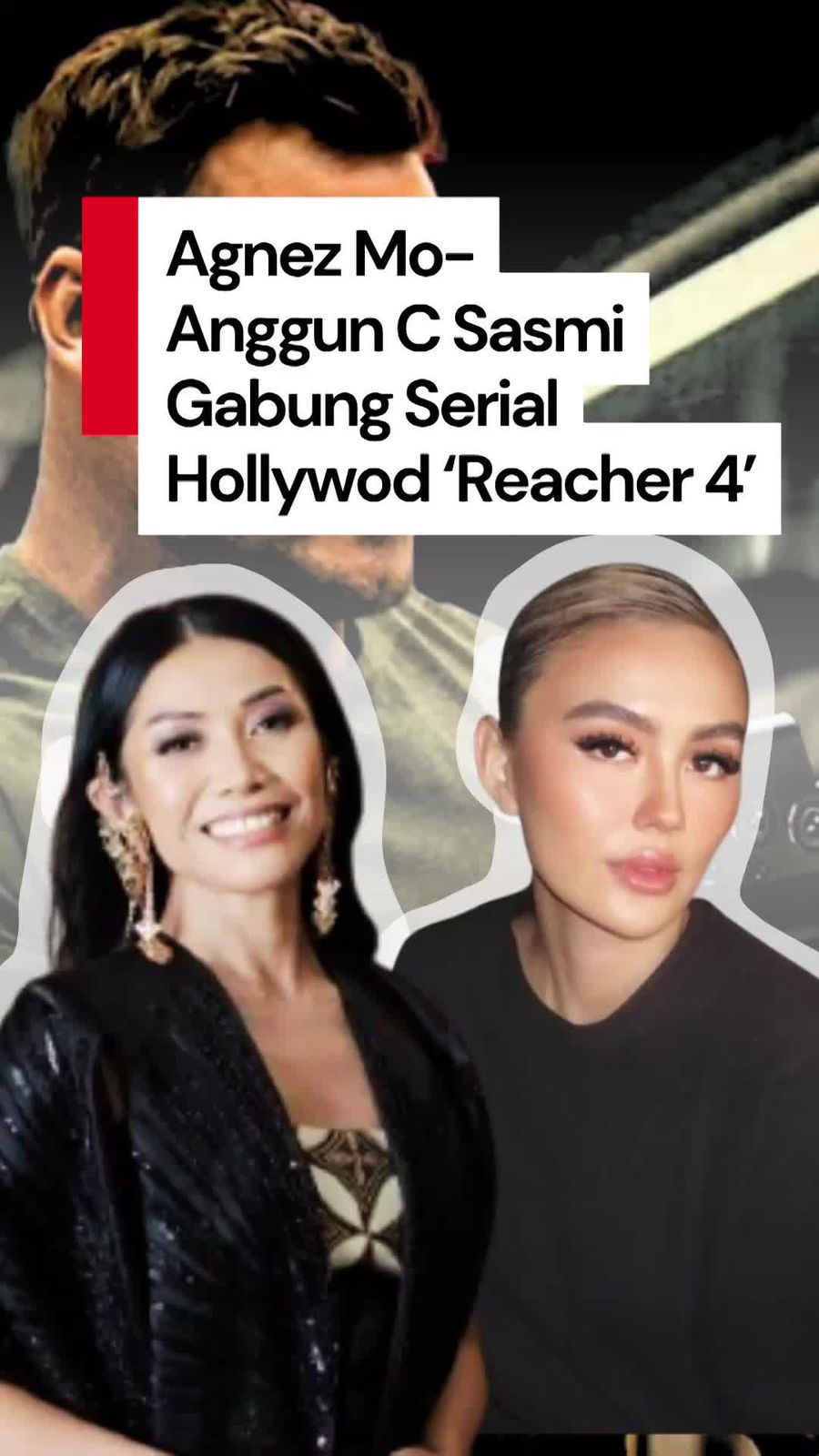 Video: Agnez Mo dan Anggun C Sasmi Akan Bintangi Serial Hollywood Reacher 4