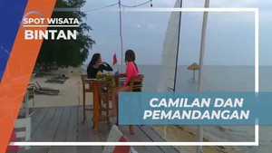 Menikmati Camilan dan Pemandangan Pantai di Bintan