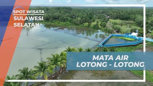 Menjelajahi Mata Air Lotong di Lotong, Sulawesi Selatan