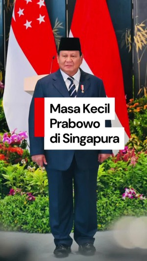 Video Presiden Prabowo Cerita Habiskan Masa Kecil di Singapura