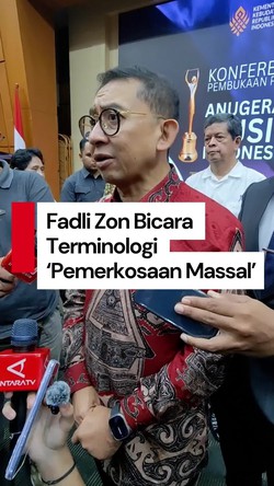Video Pernyataan Lengkap Fadli Zon Setelah Dikecam soal Pemerkosaan 1998