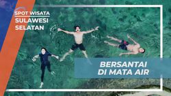 Bersantai Menikmati Alam di Mata Air Lotong, Sulawesi Selatan