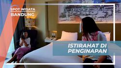 Bersantai dan Istirahat di Penginapan Bandung