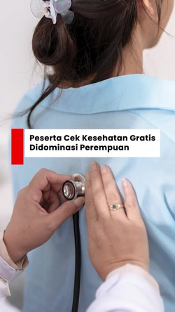 Video: 8,6 Juta Orang Ikut Cek Kesehatan Gratis, Paling Banyak Perempuan