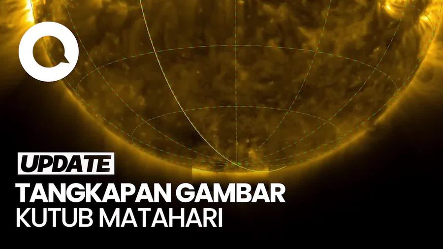 Video: Potret Bagain Kutub Matahari Tertangkap Kamera Ilmuwan