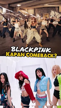 Video: Harap-harap Cemas Menanti Hilal Comeback BLACKPINK