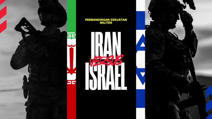 Video Adu Kuat Militer Iran Vs Israel, Siapa Unggul?
