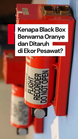Video Kenapa Black Box Berwarna Oranye dan Ditaruh di Ekor Pesawat?