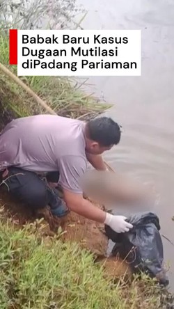 Video: Kaki-Kepala Terduga Korban Mutilasi di Padang Pariaman Ditemukan