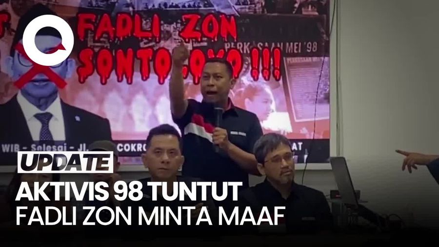 Video Aktivis 98: Jika Fadli Zon Tak Minta Maaf, Kami Geruduk Kantornya