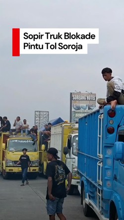 Video Sopir Truk Blokade Pintu Tol Soroja Protes RUU ODOL