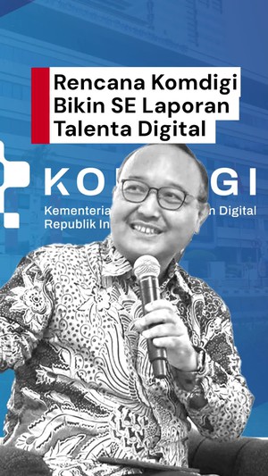 Video: Kemkomdigi Bakal Bikin SE Laporan Talenta Digital untuk Global-Tech