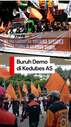 Video Massa Buruh Demo soal Gaza hingga Iran-Israel di Kedubes AS