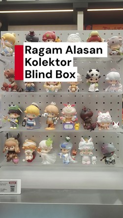 Video: Alasan Mereka Habiskan Jutaan Rupiah untuk Blind Box