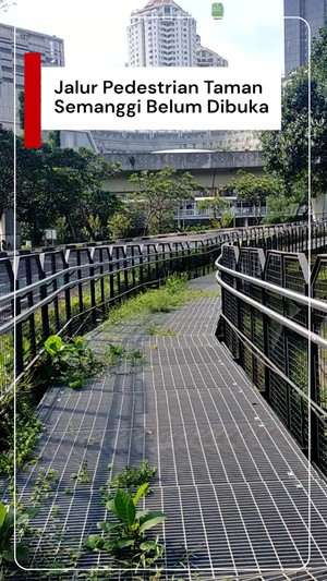 Video: Diresmikan 2022, Jalur Pedestrian Taman Semanggi Tak Kunjung Dibuka