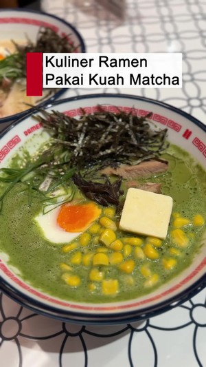 Video: Ada Ramen Pakai Kuah Matcha, Gimana Rasanya Ya?