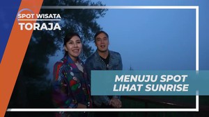 Menikmati Sunrise di Spot Indah Puncak Lolai To'tombi, Toraja  