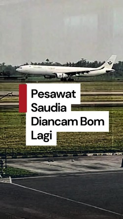Video: Pesawat Saudia Diancam Bom Lagi! Kini Rute Muscat-Surabaya