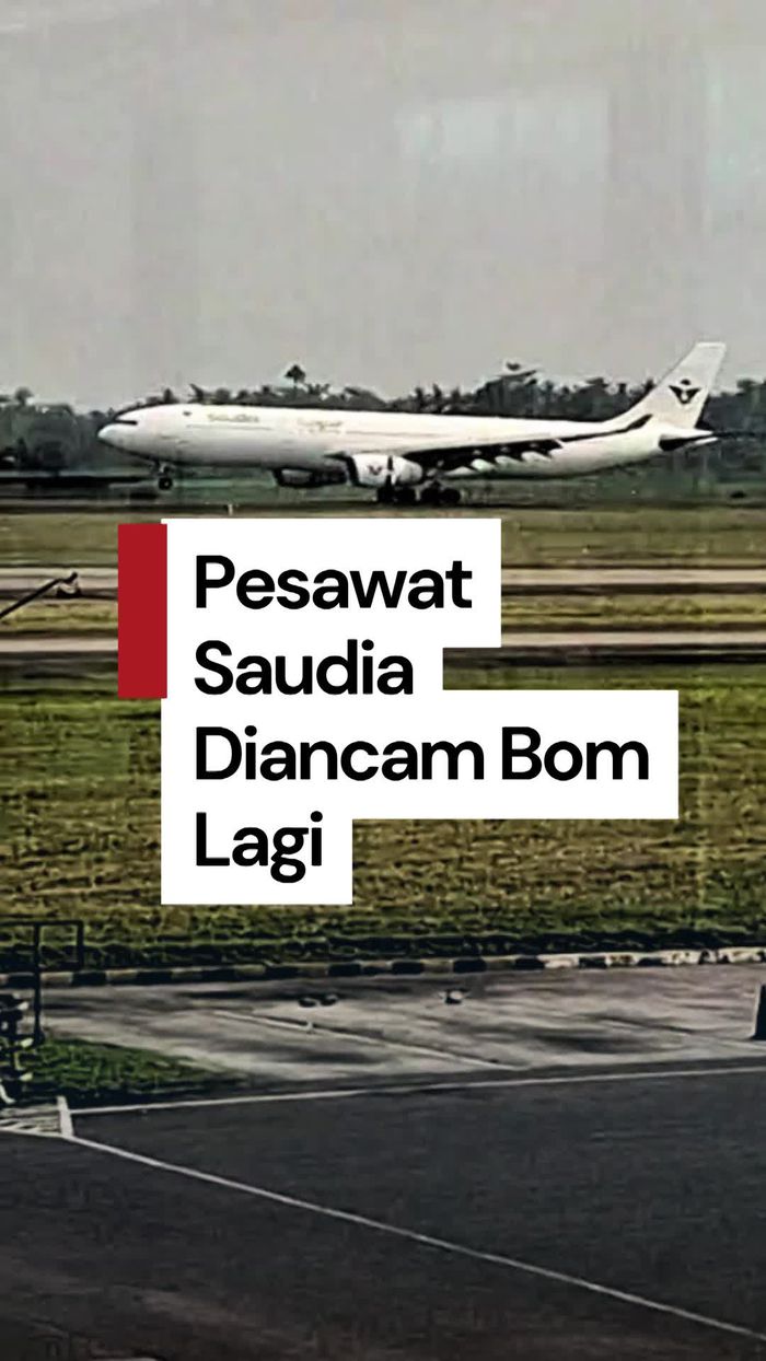 Video: Pesawat Saudia Diancam Bom Lagi! Kini Rute Muscat-Surabaya