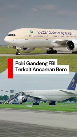 Video: Polri Gandeng FBI Usut Ancaman Bom Pesawat Saudi Airlines