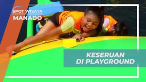 Menikmati Tantangan dan Keceriaan di Playground Ocean Park, Manado  