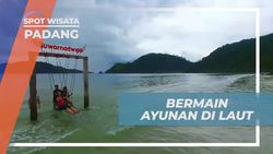 Menikmati Keceriaan Bermain Ayunan Laut bersama Selebriti di Padang  
