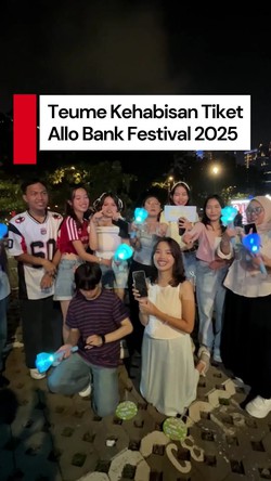 Video: Cerita Teume Kehabisan Tiket Allo Bank Festival 2025