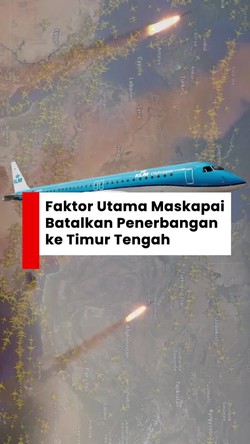 Video: Sederet Maskapai yang Batalkan Penerbangan ke Timur Tengah