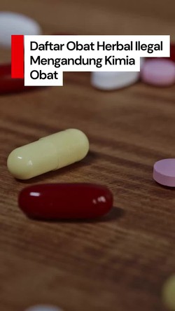 Video: Daftar Obat Herbal Berbahaya Temuan BPOM, Berisiko Picu Penyakit