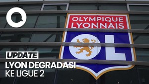 Video: Olympique Lyon Degradasi ke Ligue 2 gegara Masalah Keuangan