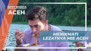 Merasakan Lezatnya Mie Aceh dengan Tangkapan Udang Sendiri di Aceh  