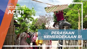 Mengintip Perayaan Kemerdekaan di Desa Gampong Nusa Aceh  