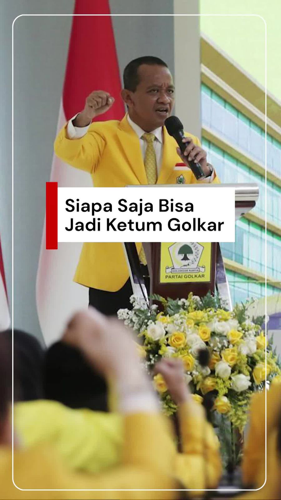 Video Bahlil Sebut Siapa Saja Bisa Jadi Ketum Golkar: Tak Ada yang Larang